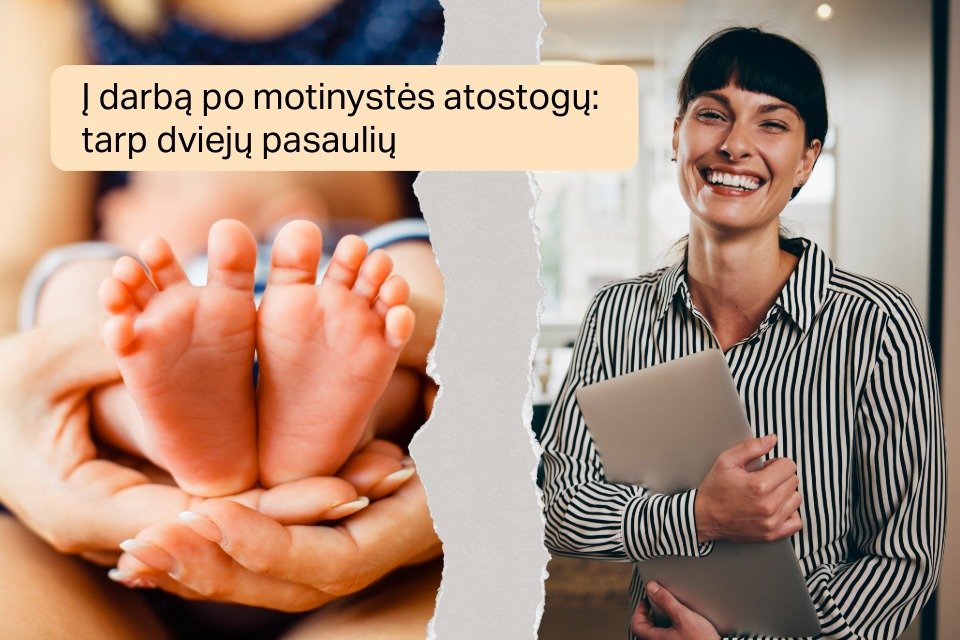 Į darbą po motinystės atostogų: tarp dviejų